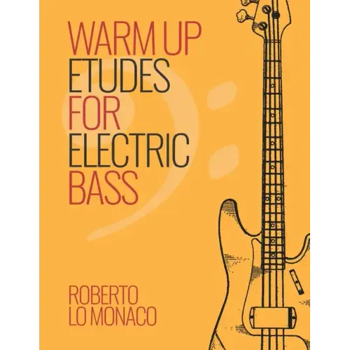 Warm Up Etudes for Electric Bass