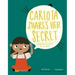 Carlota Shares Her Secret/Carlota Cuenta Su Secreto