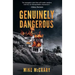 Genuinely Dangerous
