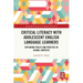 Critical Literacy with Adolescent English Language Learners: Exploring Policy and Practice in Global Contexts