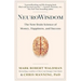 Neurowisdom: The New Brain Science of Money, Happiness, and Success