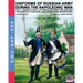Uniforms of Russian army during the Napoleonic war vol.1: The Infantry Fusiliers, Grenadiers and Musketeers