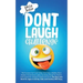 Don't Laugh Challenge: The Funniest Out Loud Jokes, One-Liners, Riddles, Brain Teasers, Knock-Knock Jokes, Fun Facts, Would You Rather, Trick