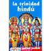 La trinidad hindú