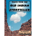 Visits with the Old Indian Storyteller