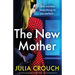 The New Mother: A completely gripping psychological thriller with a breathtaking twist