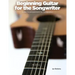 Beginning Guitar for the Songwriter: Guitar Accompaniment for Composition