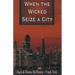 When the Wicked Seize a City