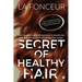 Secret of Healthy Hair: Your Complete Food & Lifestyle Guide for Healthy Hair with Season Wise Diet Plans and Hair Care Recipes