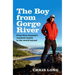 The Boy from Gorge River: From New Zealand's Remotest Family to the World Beyond