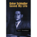 Oskar Schindler Saved My Life