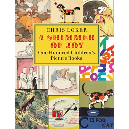 A Shimmer of Joy: One Hundred Children's Picture Books