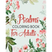 Psalms Coloring Book For Adults: A Beautiful Coloring Book For Creative Adults