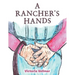 A Rancher's Hands