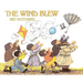 The Wind Blew