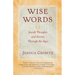 Wise Words: Jewish Thoughts and Stories Through the Ages