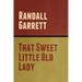 That Sweet Little Old Lady