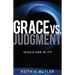 Grace vs. Judgment: Which One Is It?