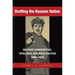 Drafting the Russian Nation: Military Conscription, Total War, and Mass Politics, 1905-1925