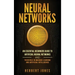 Neural Networks: An Essential Beginners Guide to Artificial Neural Networks and their Role in Machine Learning and Artificial Intelligence