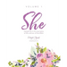 She: Delighting In The Examples Of The Women Of The Bible - Vol. 1