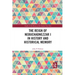 The Reign of Nebuchadnezzar I in History and Historical Memory