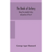 The book of archery: being the complete history and practice of the art, ancient and modern Interspersed with Numerous Interesting Anecdote