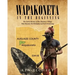 Wapakoneta: In the Beginning - The Early History of the Shawnee Village That Became the Birthplace of Neil Armstrong