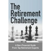The Retirement Challenge: A Non-financial Guide From Top Retirement Experts