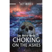 This Rotten World: Choking on the Ashes