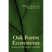 Oak Forest Ecosystems: Ecology and Management for Wildlife