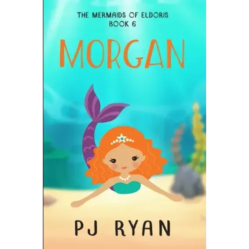 Morgan: A funny chapter book for kids ages 9-12