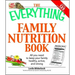 The Everything Family Nutrition Book: All You Need to Keep Your Family Healthy, Active, and Strong