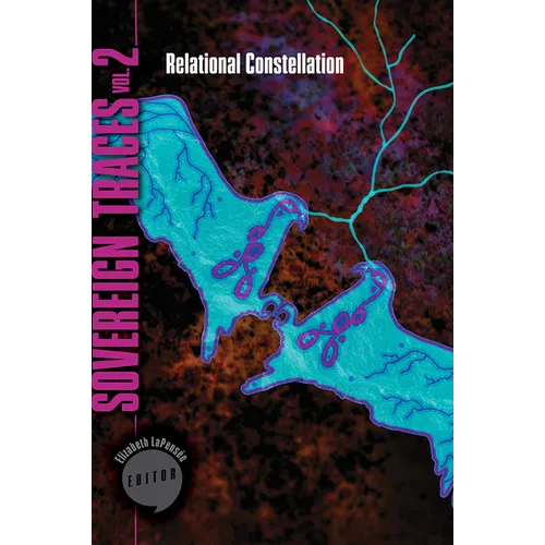 Sovereign Traces, Volume 2: Relational Constellation Volume 2