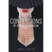 Confessions of a Plastic Surgeon: Shocking Stories about Enhancing Butts, Boobs, and Beauty