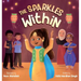 The Sparkles Within: A Festive Children's Book about Finding Your Talents and the Winning Spirit