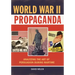 World War II Propaganda: Analyzing the Art of Persuasion during Wartime