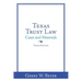 Texas Trust Law: Cases and Materials-Third Edition