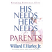 His Needs, Her Needs for Parents: Keeping Romance Alive