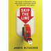 Skip the Line: The 10,000 Experiments Rule and Other Surprising Advice for Reaching Your Goals