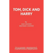Tom, Dick and Harry