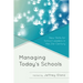 Managing Today's Schools: New Skills for School Leaders in the 21st Century