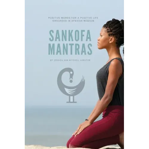 Sankofa Mantras