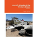 Aircraft Wrecks of the Western States: Volume 1