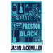 The Revelations of Preston Black
