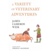 A Variety of Veterinary Adventures