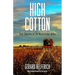 High Cotton: Four Seasons in the Mississippi Delta