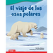El Viaje de Los Osos Polares