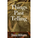 Things Past Telling