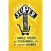 Superconsumers: A Simple, Speedy, and Sustainable Path to Superior Growth